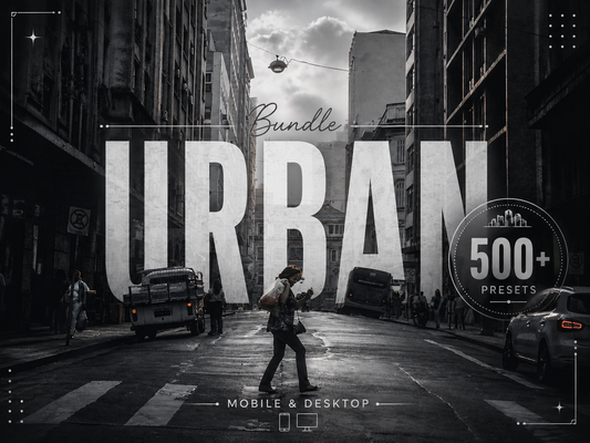 500+ URBAN Lightroom Presets (Mobile & Desktop)