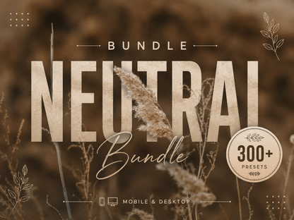 300+ NEUTRAL Lightroom Presets (Mobile & Desktop)